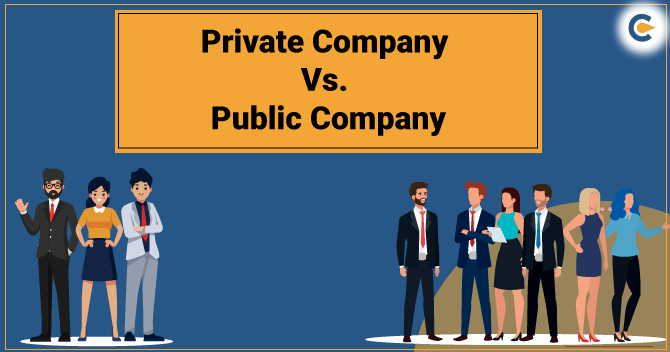 Private vs. Public Company: What's the Difference?
