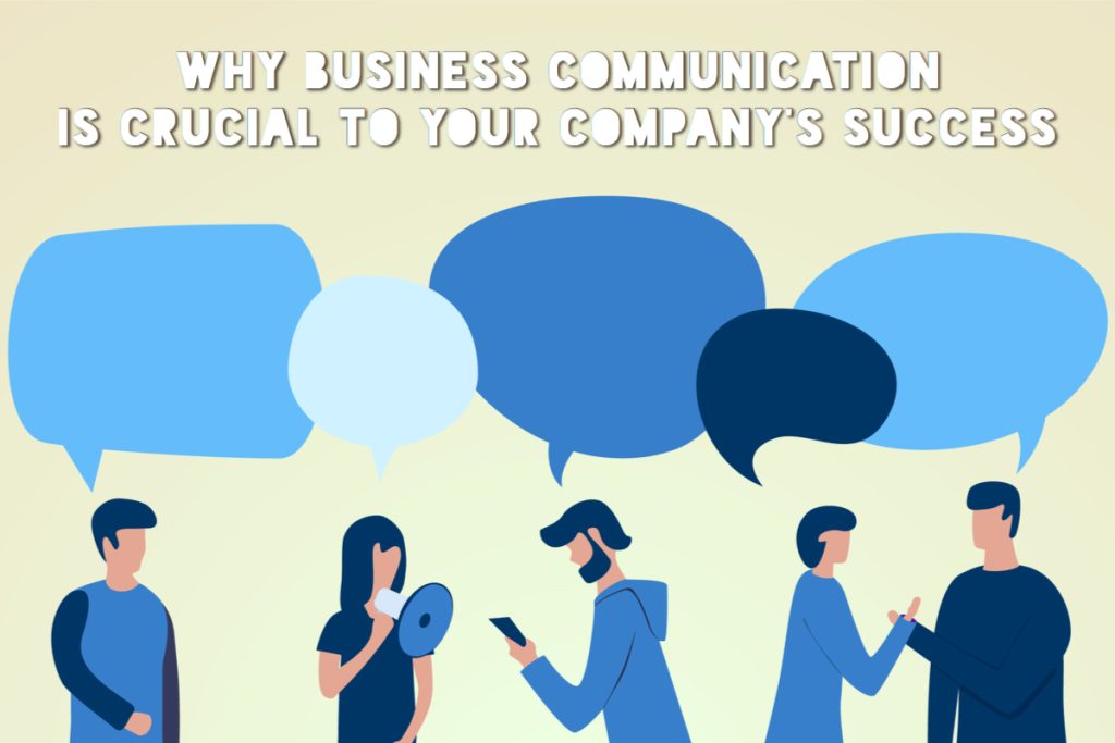 What is Business Communication? Why Business Communication is Essential to Your Success?