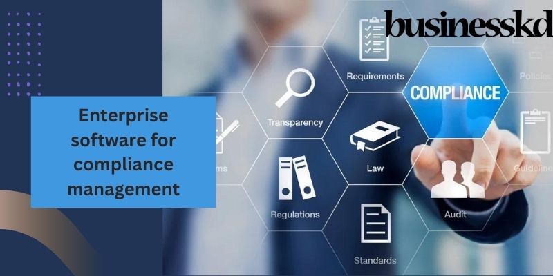 Enterprise software for compliance management